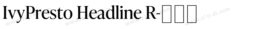 IvyPresto Headline R字体转换